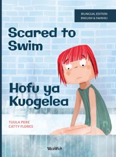 Scared to Swim / Hofu ya Kuogelea