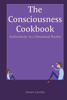 The Consciousness Cookbook