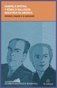 Gabriela Mistral y Rómulo Gallegos