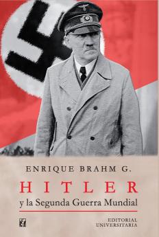 Hitler y la Segunda Guerra Mundial