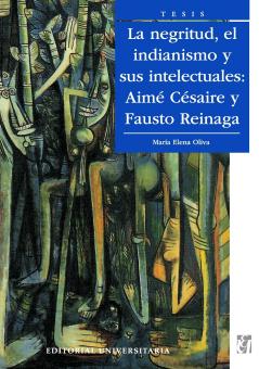 La Negritud el indianismo y sus intelectuales