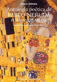 Antología poética de Pablo Neruda Poemas de amor