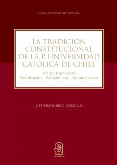 La tradición constitucional de la Pontificia Universidad Católica de Chile