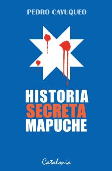 Historia secreta Mapuche