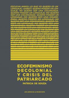 Ecofeminismo decolonial y crisis del patriarcado