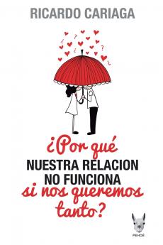 Por qué nuestra relación no funciona si nos queremos tanto?