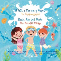 Rosie Zac and Myrto - The Mermaid Village - Η Ρόζι ο Ζακ και η Μυρτώ - Το Γοργονοχωριό