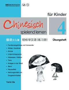 Chinesisch Spielend lernaen Fur kinder (4) Ubungsheft (German - Simplified Character Edition)??????????????????QR Code