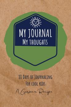 My Journal For My Thoughts