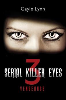 Serial Killer Eyes 3 Vengeance