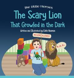 The Scary Lion That Growled in the Dark