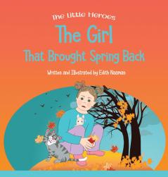 The Girl That Brought Spring Back
