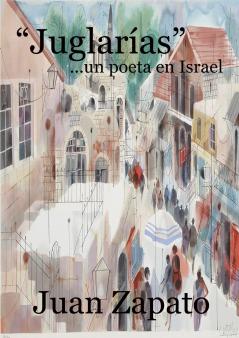 Juglar��as ...un poeta en Israel