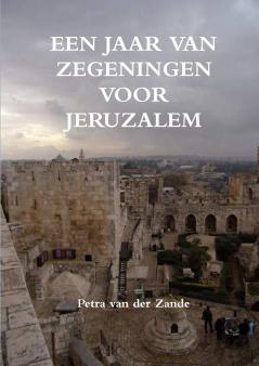 Een jaar van zegeningen voor Jeruzalem