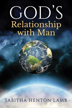 GOD'S Relationship with Man