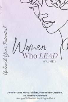 Women Who Lead - Unleash Your Potential