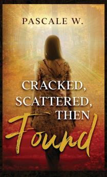 Cracked Scattered Then Found