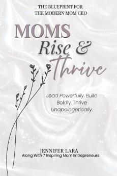 Moms Rise & Thrive