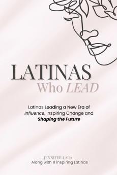 Latinas Who Lead