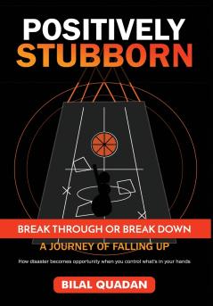 POSITIVELY STUBBORN