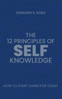 The 12 Principles Of Self Knowledge
