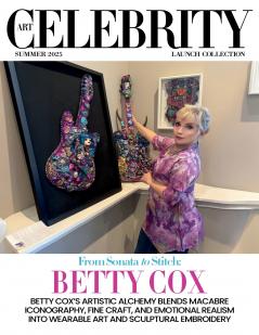 Art Celebrity Launch Collection Summer 2025 - Betty Cox