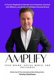 Amplify Your Brand Social Media and Influence