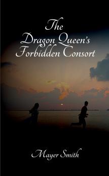 The Dragon Queen's Forbidden Consort