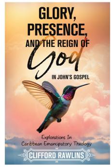 Glory Presence and the Reign Of God In John's Gospel