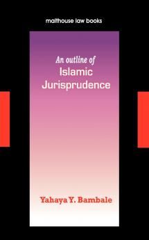 An Outline of Islamic Jurisprudence