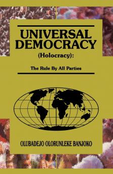 Universal Democracy (Holocracy)