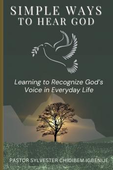 Simple Ways to Hear God