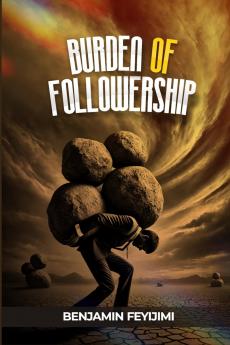 Burden of Followership
