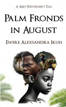 Palm Fronds in August