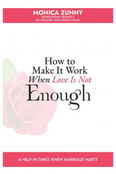 How To Make It Work When Love Is Not Enough