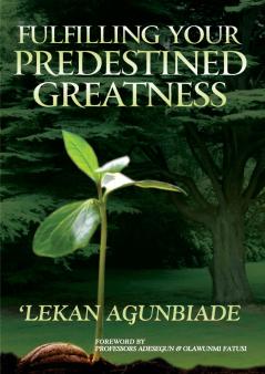 Fulfilling Your Predestined Greatness