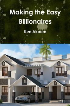 Making the Easy Billionaires