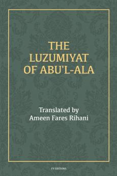 The Luzumiyat of Abu'l-Ala