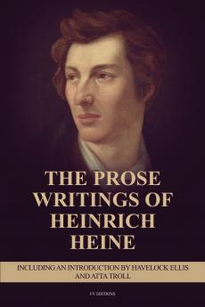 The Prose Writings of Heinrich Heine