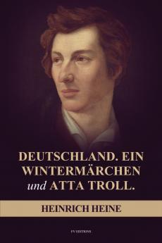 Deutschland. Ein Wintermärchen und ATTA TROLL