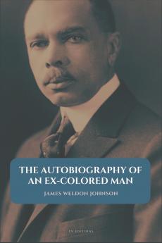 The Autobiography of an Ex-Colored Man