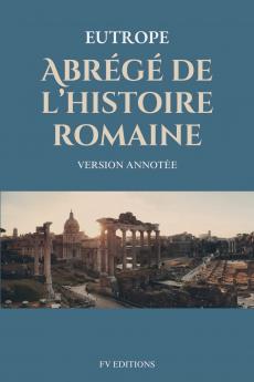 Abrégé de l'histoire romaine (Breviarium historiae romanae)