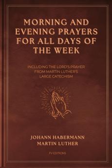 Morning and Evening Prayers for All Days of the Week
