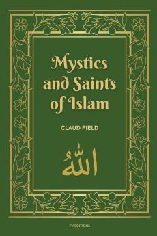 Mystics and Saints of Islam