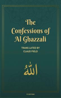 The Confessions of Al Ghazzali