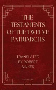 The Testaments of the Twelve Patriarchs