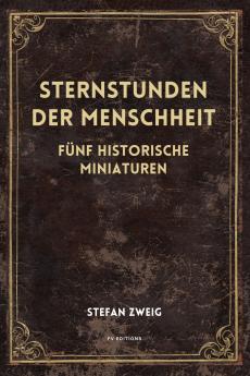 Sternstunden der Menschheit