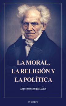 La moral la religión y la política