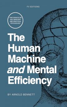 The Human Machine and Mental Efficiency