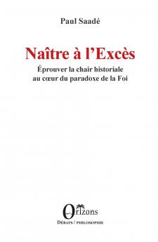 Naître à l'Excès